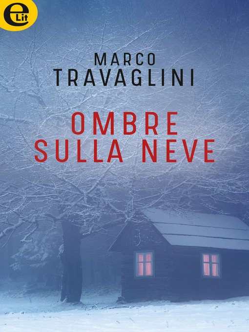 Title details for Ombre sulla neve by Marco Travaglini - Available